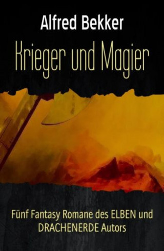 Alfred Bekker: Krieger und Magier