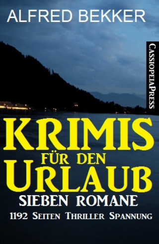 Alfred Bekker: Krimis für den Urlaub