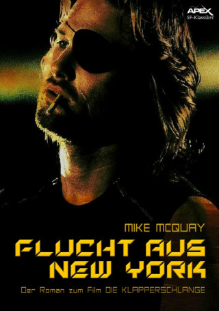 Mike McQuay: FLUCHT AUS NEW YORK