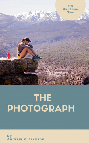Andrew P. Jackson: The Photograph