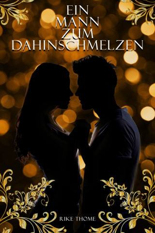 Rike Thome: Ein Mann zum Dahinschmelzen