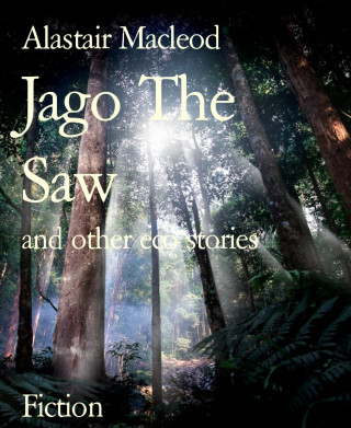 Alastair Macleod: Jago The Saw