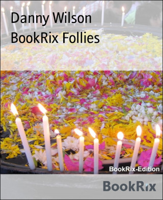 Danny Wilson: BookRix Follies