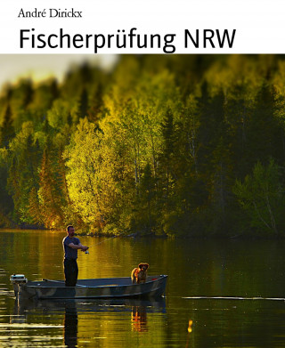 André Dirickx: Fischerprüfung NRW
