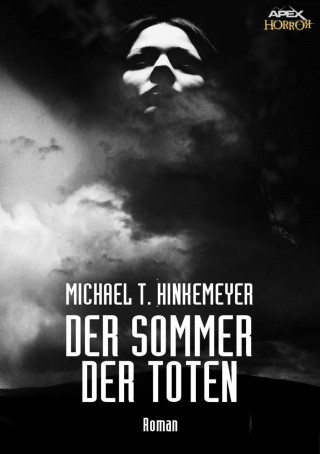 Michael T. Hinkemeyer: DER SOMMER DER TOTEN