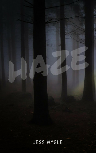 Jess Wygle: Haze