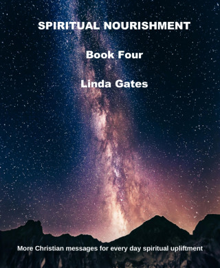 Linda Gates: Spiritual Nourishment Book Four