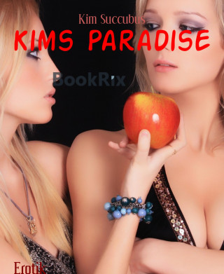 Kim Succubus: Kims Paradise