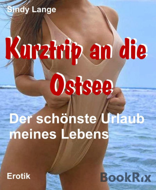 Sindy Lange: Kurztrip an die Ostsee