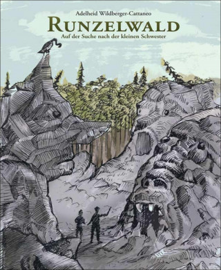 Adelheid Wildberger-Cattaneo: RUNZELWALD
