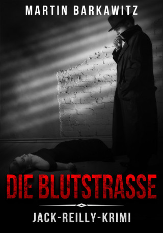 Martin Barkawitz: Die Blutstraße