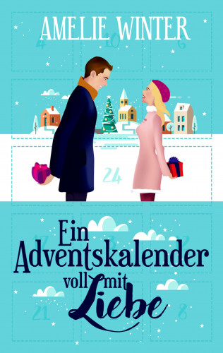 Amelie Winter: Ein Adventskalender voll mit Liebe