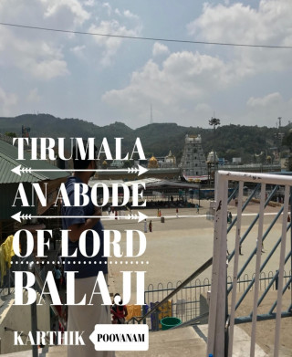 Karthik Poovanam: Tirumala an abode of Lord Balaji