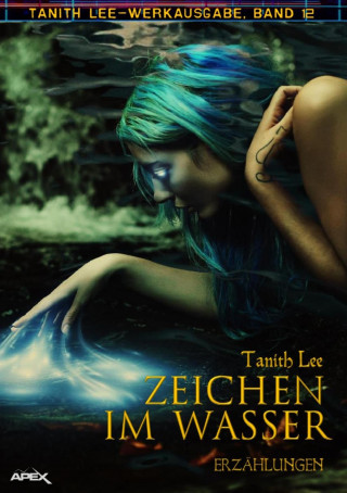 Tanith Lee: ZEICHEN IM WASSER