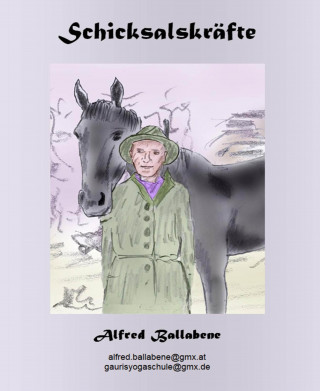 Alfred Ballabene: Schicksalskräfte