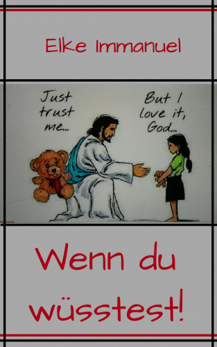 Elke Immanuel: Wenn du wüßtest...