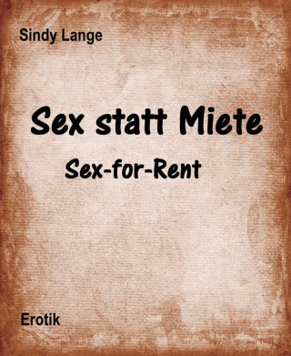Sindy Lange: Sex statt Miete