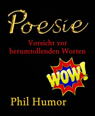 Phil Humor: Poesie