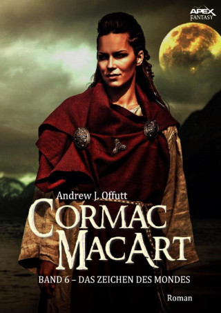 Andrew J. Offutt: CORMAC MACART, Band 6: DAS ZEICHEN DES MONDES