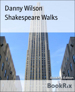 Danny Wilson: Shakespeare Walks