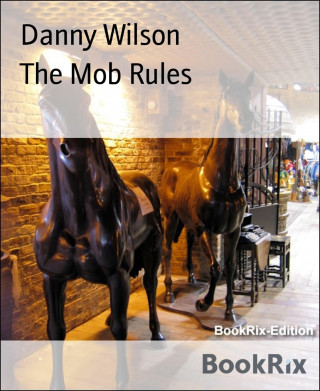 Danny Wilson: The Mob Rules