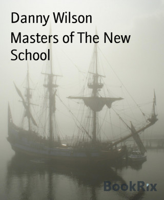 Danny Wilson: Masters of The New School