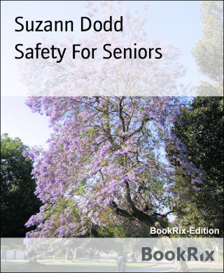 Suzann Dodd: Safety For Seniors
