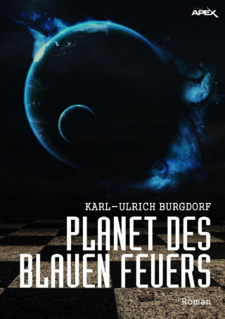 Karl-Ulrich Burgdorf: PLANET DES BLAUEN FEUERS