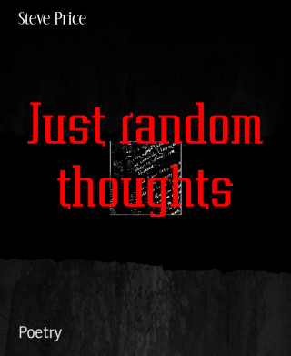 Steve Price: Just random thoughts
