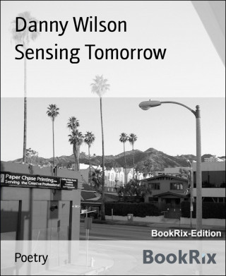 Danny Wilson: Sensing Tomorrow