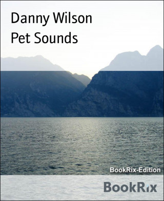 Danny Wilson: Pet Sounds