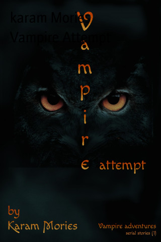 karam Mories: Vampire Attempt
