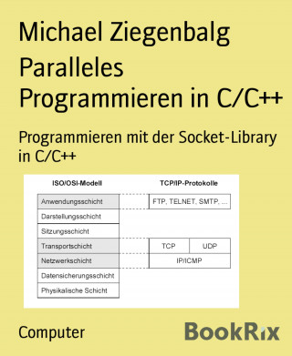 Michael Ziegenbalg: Paralleles Programmieren in C/C++