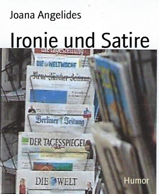 Joana Angelides: Ironie und Satire