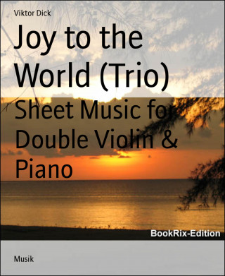 Viktor Dick: Joy to the World (Trio)