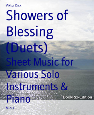 Viktor Dick: Showers of Blessing (Duets)