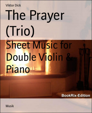Viktor Dick: The Prayer (Trio)