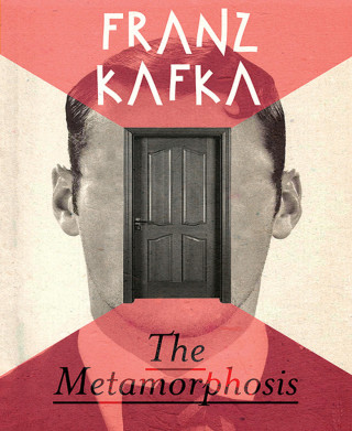 Franz Kafka: The Metamorphosis