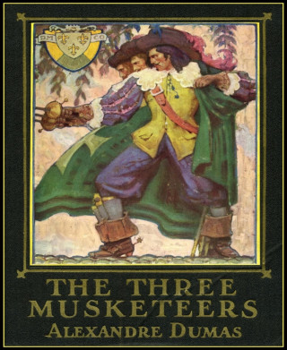 Alexander Dumas: The Three Musketeers