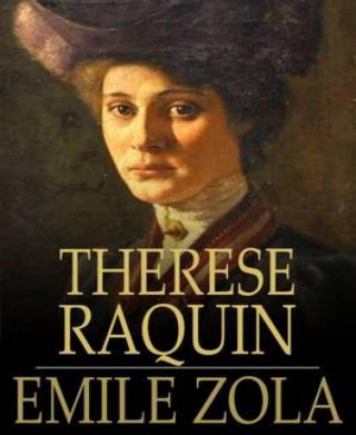 Emile Zola: Therese Raquin