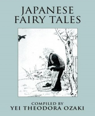 Yei Theodora Ozaki: Japanese Fairy Tales