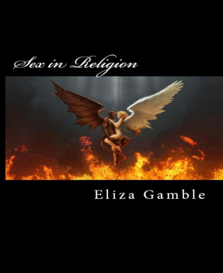 Eliza Gamble: Sex in Religion