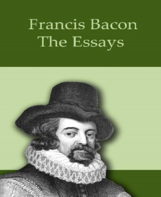 Francis Bacon: The Essays