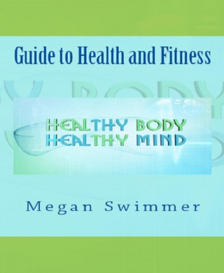Meagan Swimmer: Guide to Health and Fitness