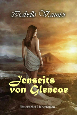 Isabelle Vannier: Jenseits von Glencoe