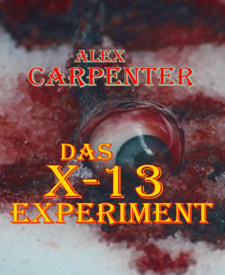 Alex Carpenter: Das X-13 Experiment