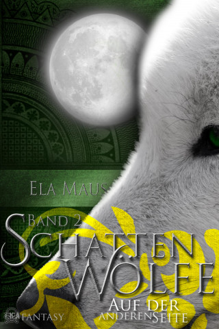 Ela Maus: Schattenwölfe II