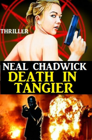 Neal Chadwick: Death in Tangier