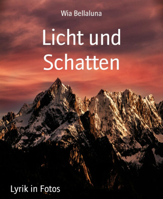 Wia Bellaluna: Licht und Schatten