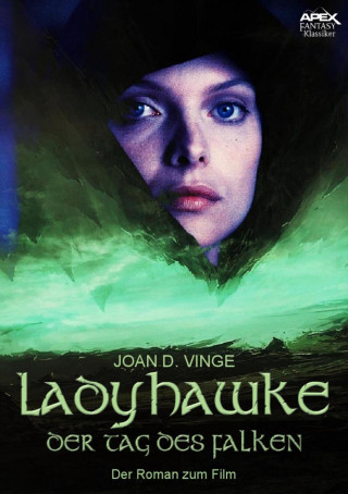 Joan D. Vinge: LADYHAWKE - DER TAG DES FALKEN